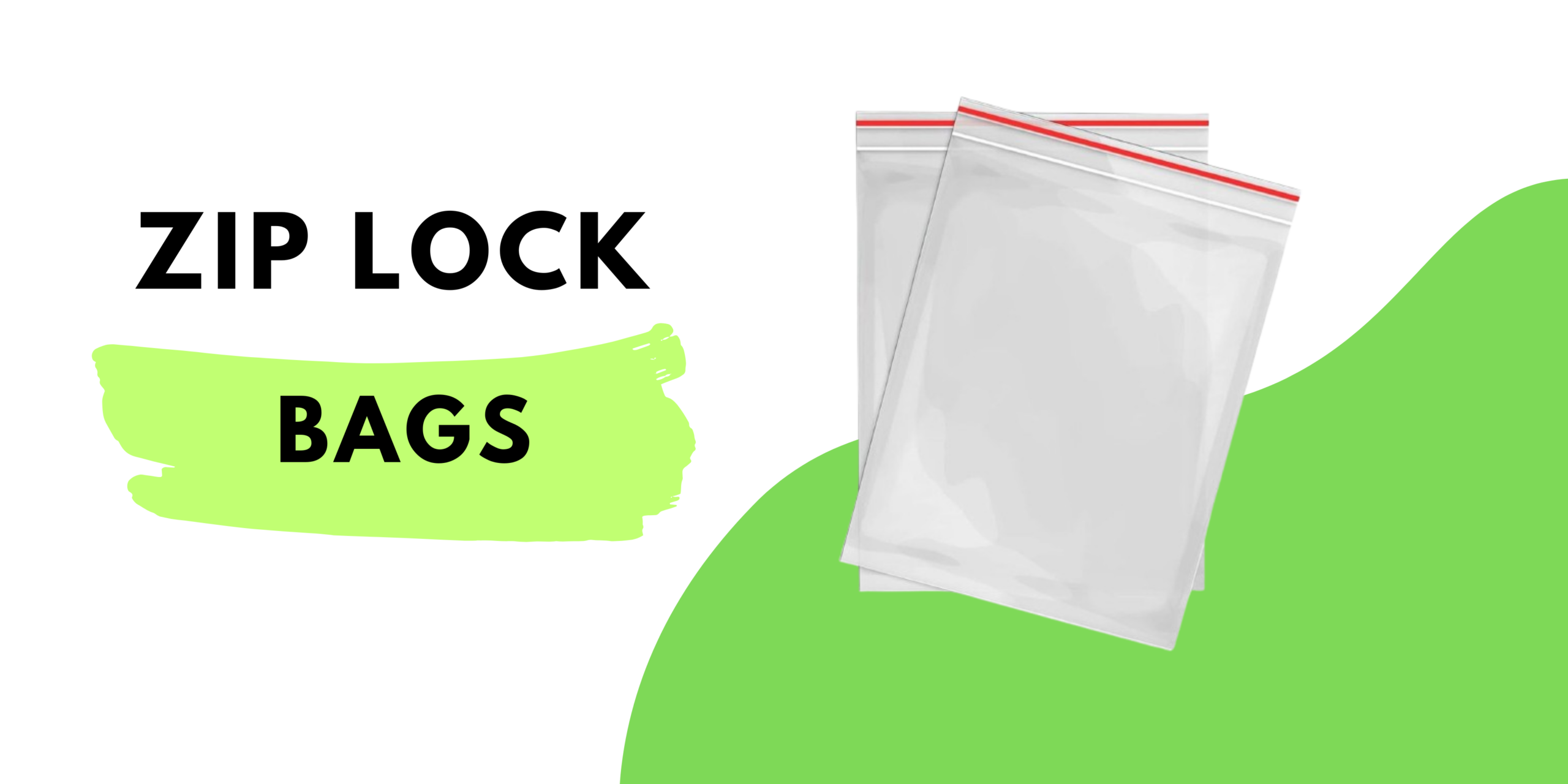 Zip Lock Pouches